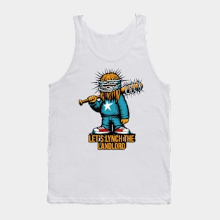 Let's Lynch The Landlord Tank Top